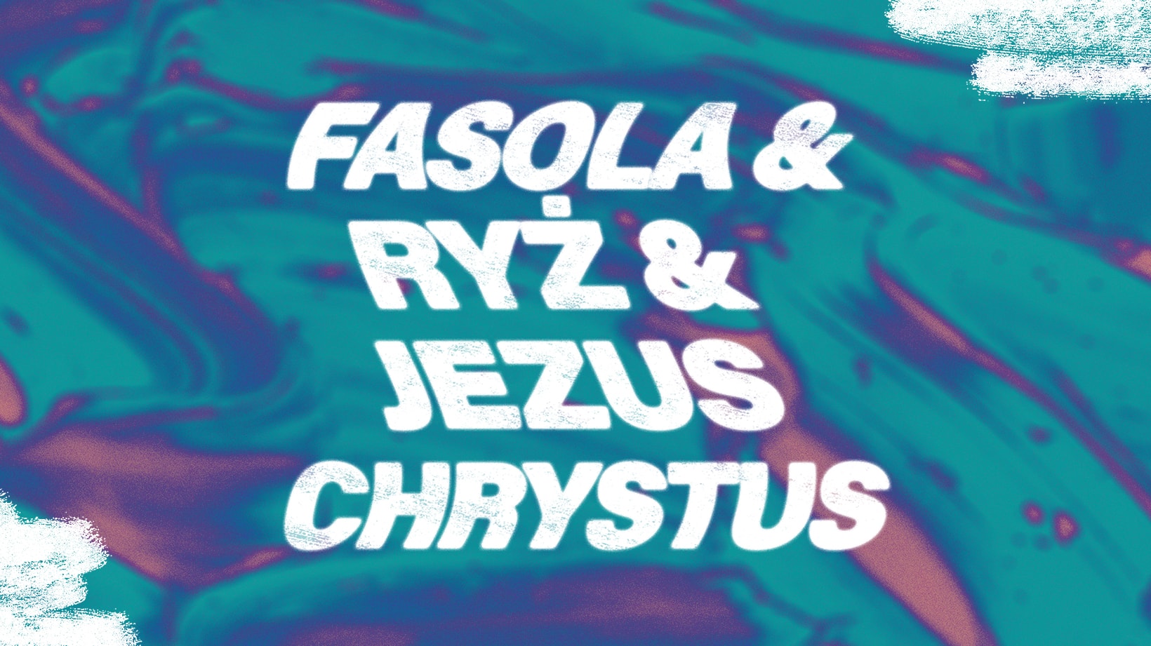 fasola ryż i Jezus